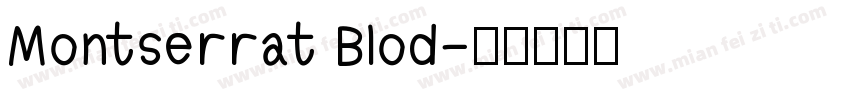 Montserrat Blod字体转换